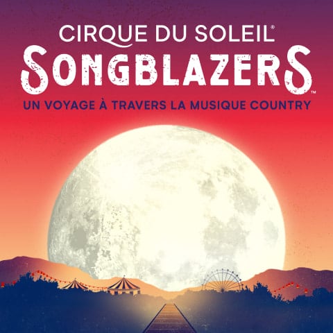 Le Cirque du Soleil et Universal Music Group Nashville dévoilent leur nouveau spectacle théâtral Songblazers – A Journey Into Country Music 