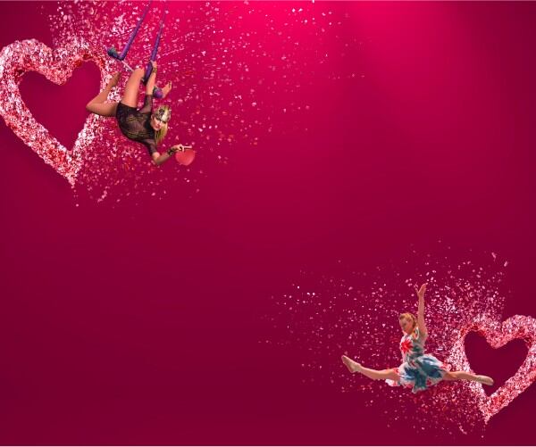 Celebrate the season of love - Cirque du Soleil