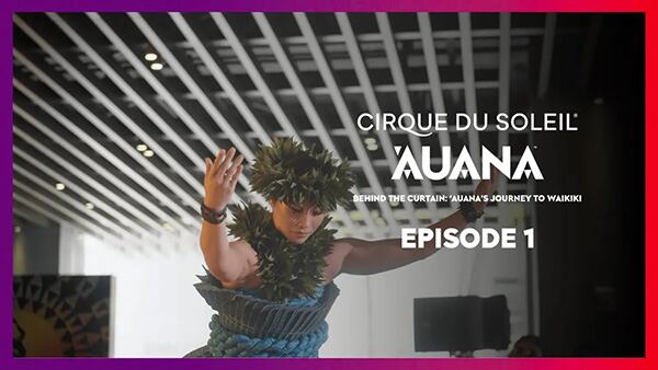 ʻAuana - Cirque du Soleil