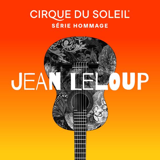 Le Cirque du Soleil rendra hommage à Jean Leloup sous Le Dôme de l’Amphithéâtre Cogeco de Trois-Rivières