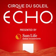 Cirque du Soleil ECHO will be presented under the Big Top in the Old Port of Montreal Starting April 20, 2023  